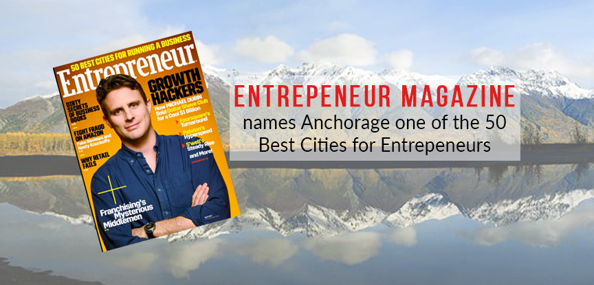 Anchorage Named Among Best Cities for Entrepreneurs