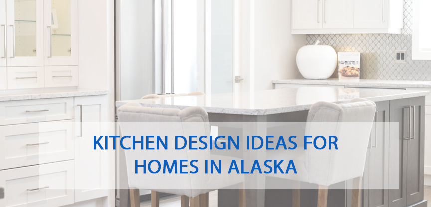 Kitchen design ideas for homes in Alaska