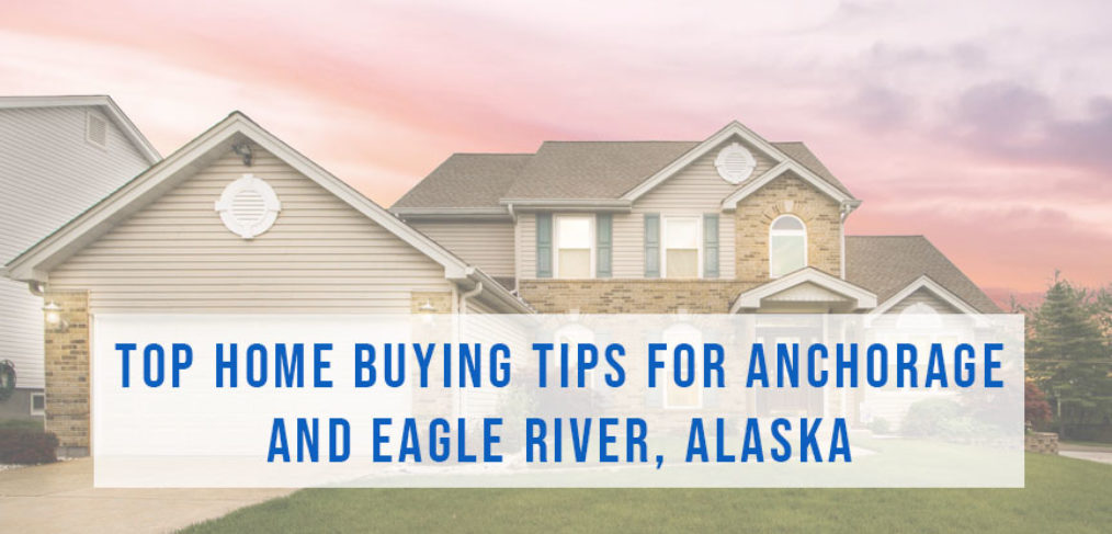 home buying tips for Alaska