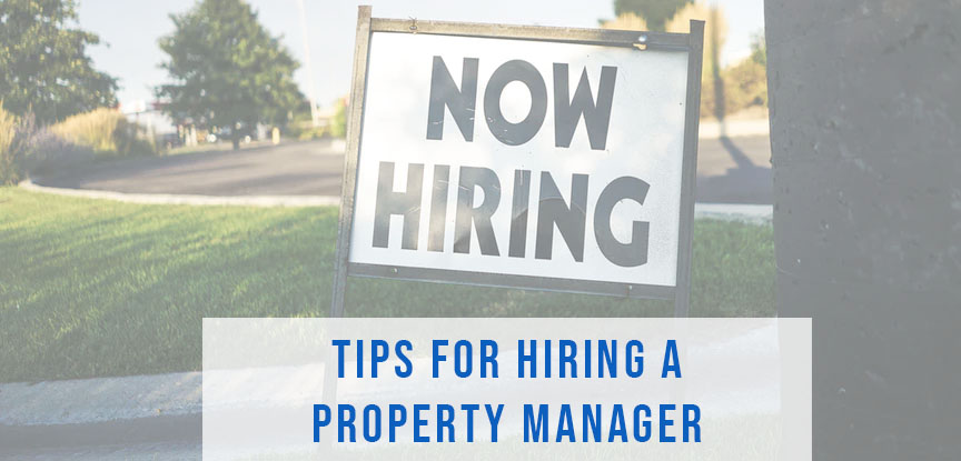 Tips for Hiring a Property Manager
