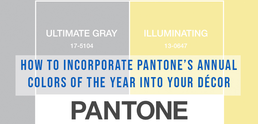 How to Incorporate Pantone’s Annual Colors of the Year into your Décor
