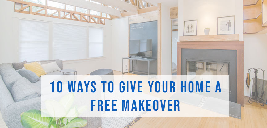10 Ways to Give your Home a Free Home Makeover