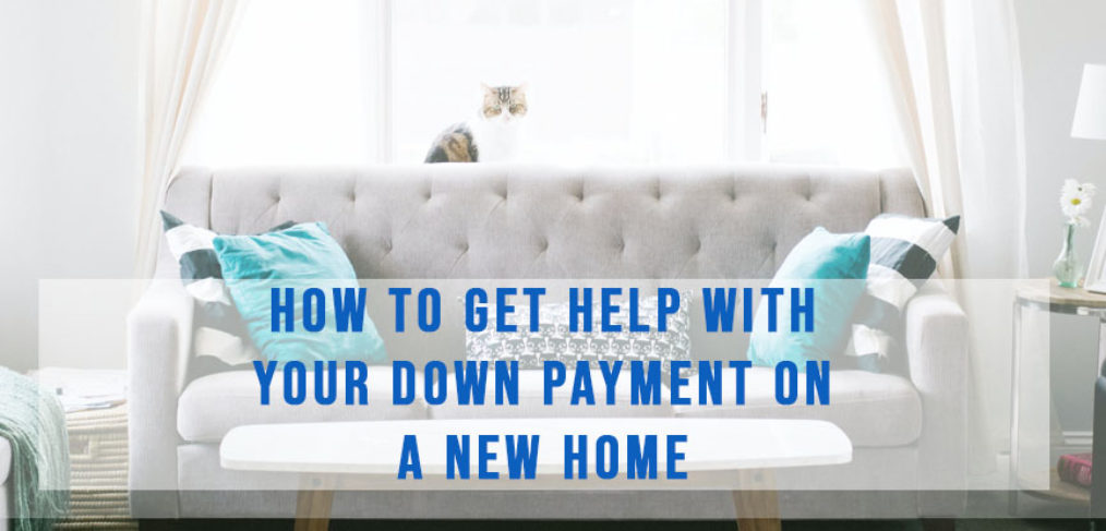 how to get help with your down payment to purchase a home