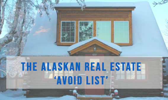 Alaskan Real Estate 'Avoid List' | Best Realtor in Anchorage area | Alaska Homes for sale by Brooke Stiltner