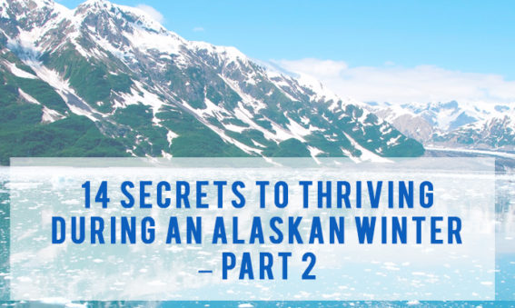 Secrets to Thriving During An Alaskan Winter | Homes for Sale in Alaska by Brooke